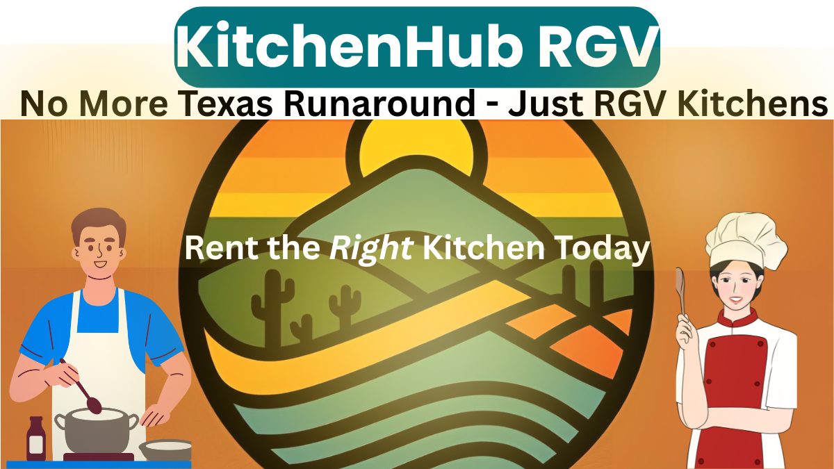 KitchenHub RGV - Commercial Kitchen Rentals